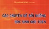 Các chuyên đề bồi dưỡng HSG Toán -Trần Nam Dũng