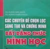Các chuyên đề chọn lọc sáng tạo và chứng minh bất đẳng thức hình học