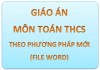 Giáo án môn Toán THCS theo phương pháp mới (file Word)