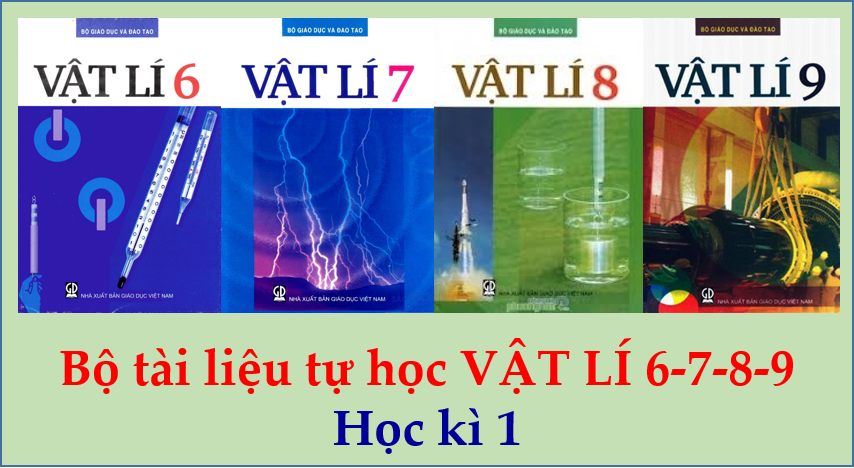 Bộ tài liệu học tập môn Vật Lí THCS HK1