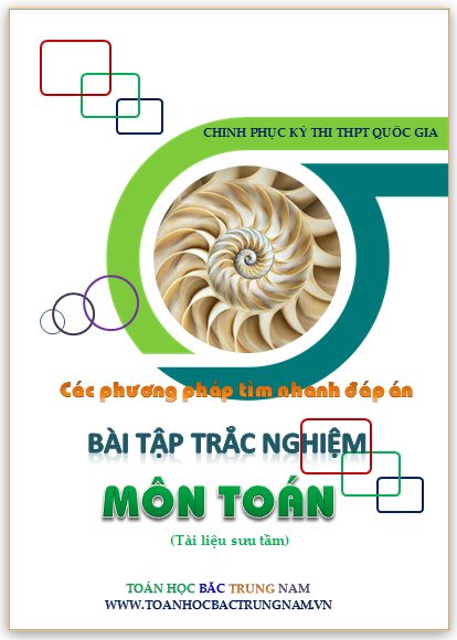 Phương pháp tìm nhanh đáp án bài tập trắc nghiệm môn Toán